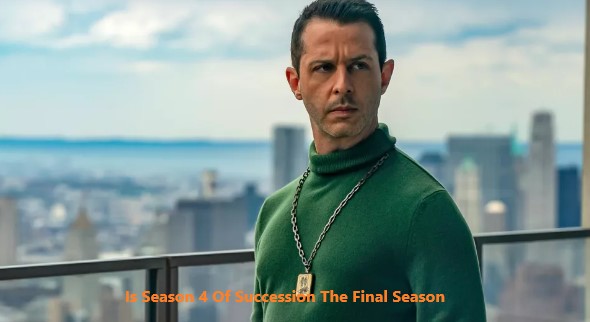 Is Season 4 Of Succession The Final Season