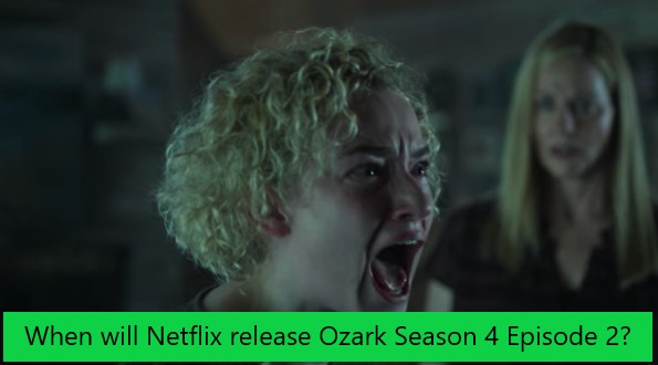 When will Netflix release Ozark Season 4 Episode 2