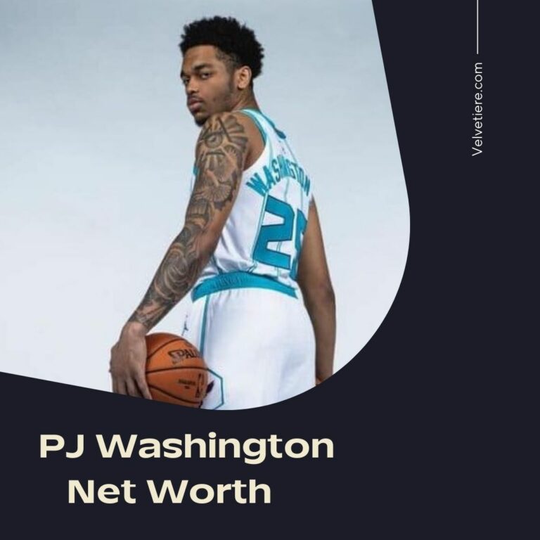 PJ Washington’s Net Worth 2022: Exactly How Rich Is That Famous Person? High-Class Way Of Life!