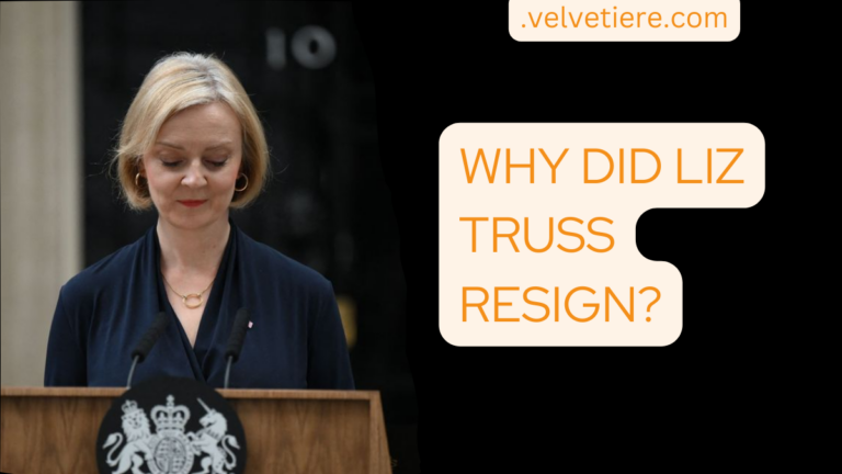 Why Did Liz Truss Resign