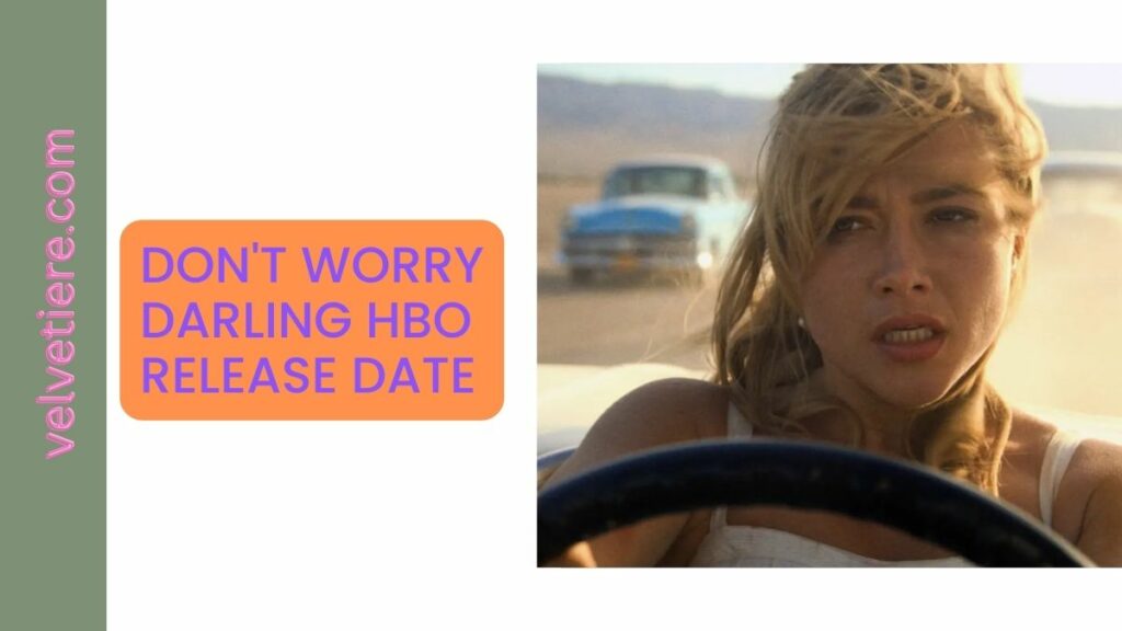 Don't Worry Darling HBO release Date