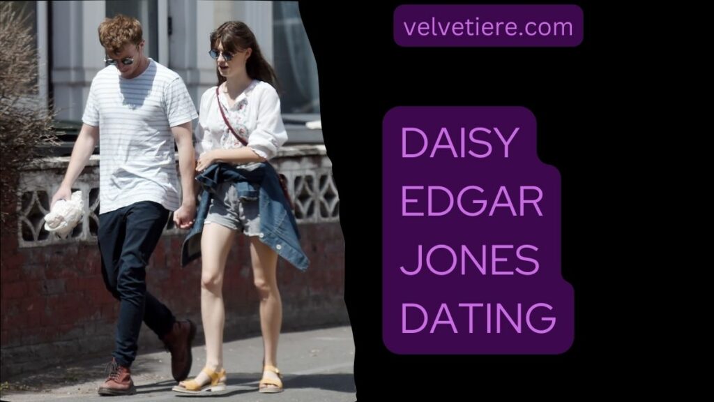daisy edgar jones dating