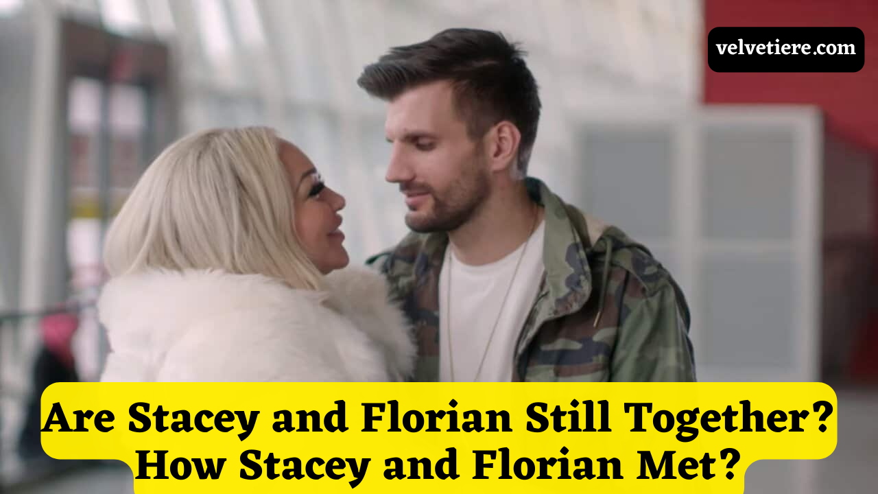 Are Stacey and Florian Still Together? How Stacey and Florian Met?