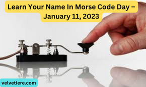 Learn-Your-Name-In-Morse-Code-Day