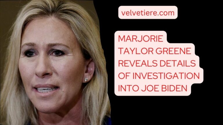 Marjorie Taylor Greene Reveals Details of Investigation Into Joe Biden